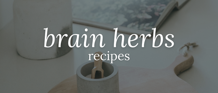 Brain Herbs Recipes